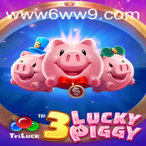 Exploring the Excitement of 3LUCKYPIGGY on 6WW9.COM Platform