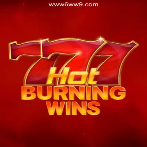 Explore HotBurningWins: The Ultimate Slot Experience on 6WW9.COM Platform-Oficial Slots Brasil #1